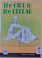 The Girl in the Cellar written by Patricia Wentworth performed by Di Langford on Cassette (Unabridged)
